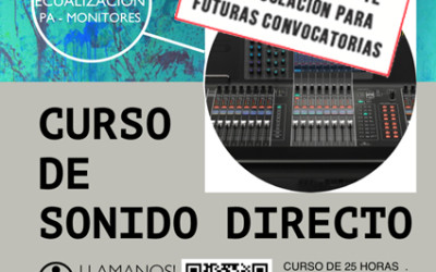 PLAZAS AGOTADAS PARA CURSOS DE SONIDO DIRECTO ABRIL 2016!!!